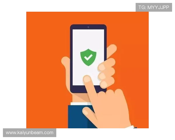 开云下载手机版APP安全保障措施，保障用户信息安全和隐私保护